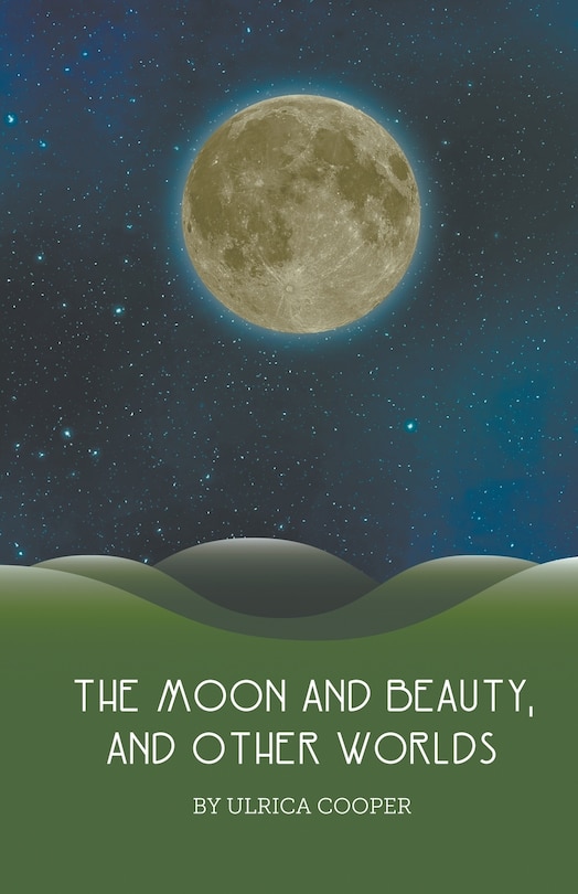 Couverture_The Moon and Beauty, and Other Worlds