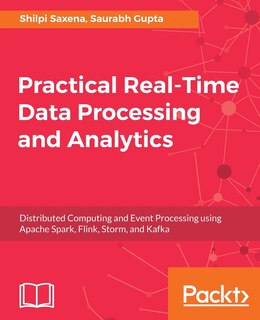 Front cover_Practical Real-time Data Processing and Analytics