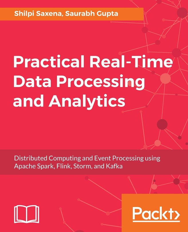 Front cover_Practical Real-time Data Processing and Analytics