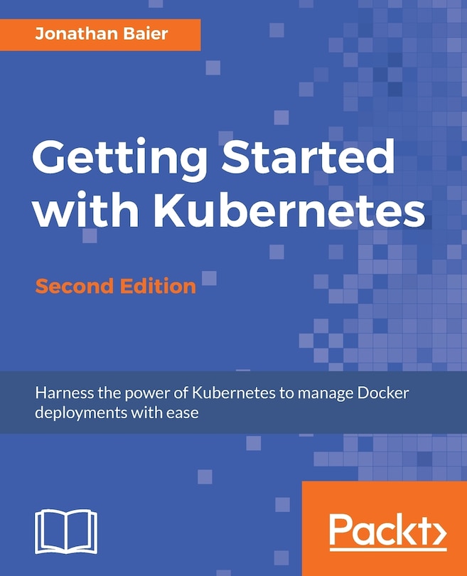 Front cover_Getting Started with Kubernetes - Second Edition