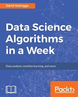 Data Science Algorithms in a Week