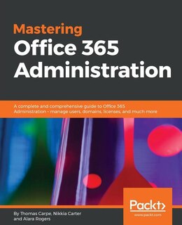 Front cover_Mastering Office 365 Administration