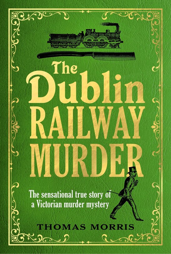 Front cover_The Dublin Railway Murder