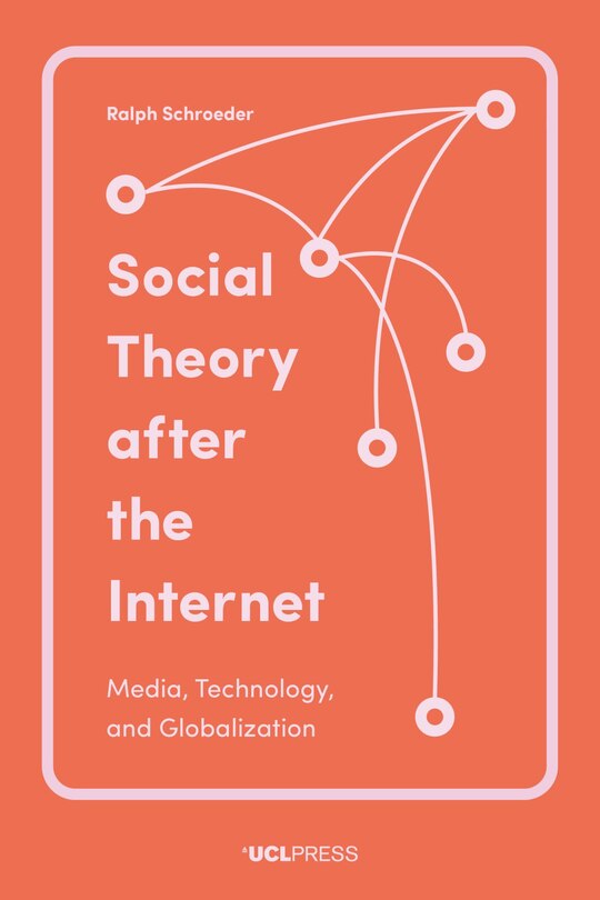 Front cover_Social Theory After The Internet