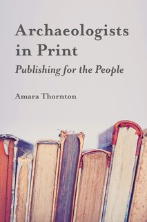 Front cover_Archaeologists In Print