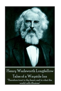 Front cover_Henry Wadsworth Longfellow - Tales of a Wayside Inn