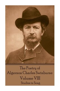 Couverture_The Poetry of Algernon Charles Swinburne - Volume VIII