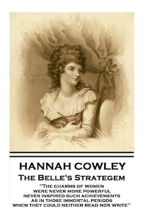 Front cover_Hannah Cowley - The Belle's Strategem