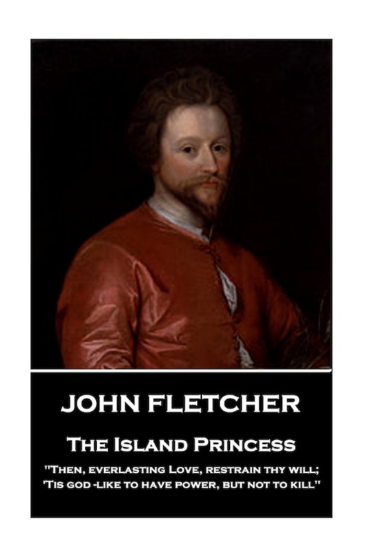 Front cover_John Fletcher - The Island Princess