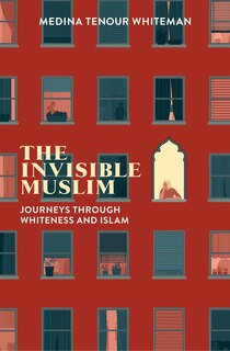 Front cover_The Invisible Muslim