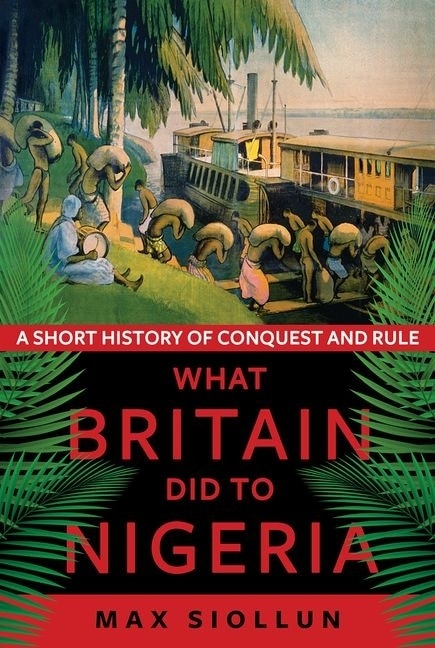 Couverture_What Britain Did to Nigeria