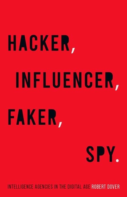 Front cover_Hacker, Influencer, Faker, Spy