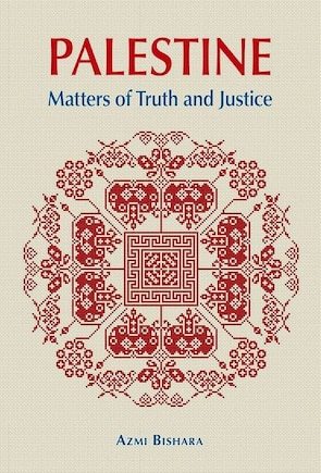 Palestine: Matters Of Truth And Justice