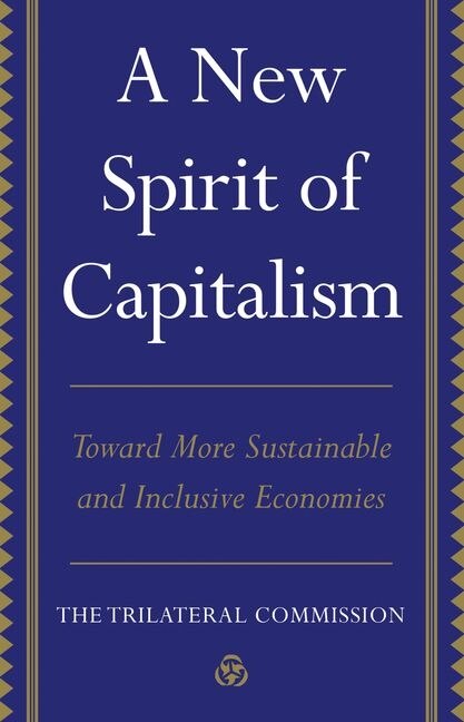 A New Spirit Of Capitalism: Toward More Sustainable And Inclusive Economies