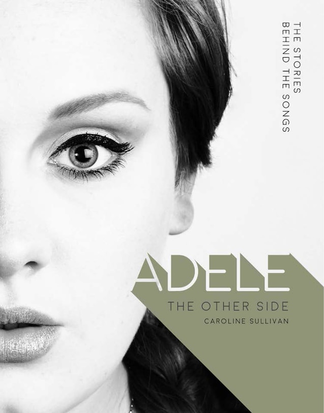 Couverture_Adele: The Other Side (Stories Behind the Songs)
