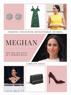 Front cover_Meghan: The Life And Style Of A Modern Royal