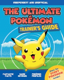 Couverture_The Ultimate Trainer's Guide: Pokémon  (Independent & Unofficial)