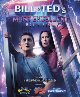 Front cover_Bill & Ted's Most Excellent Movie Book