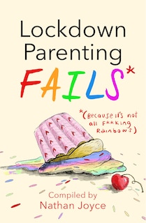 Front cover_Lockdown Parenting Fails