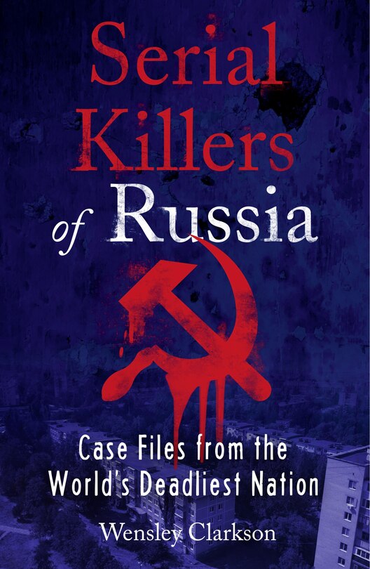 Front cover_Serial Killers Of Russia