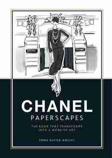 Chanel Paperscapes: The Book That Transforms Into A Work Of Art de Emma Baxter-wright