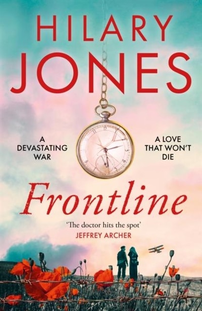 Front cover_FRONTLINE THE SWEEPING WWI DRAMA THAT DE
