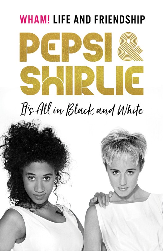 Front cover_Pepsi And Shirlie It's All In Black And White