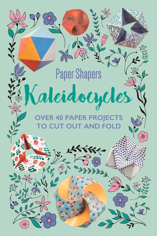 Front cover_Kaleidocycles Paper Shapers
