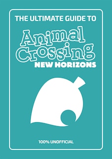 Front cover_The Ultimate Guide to Animal Crossing New Horizons