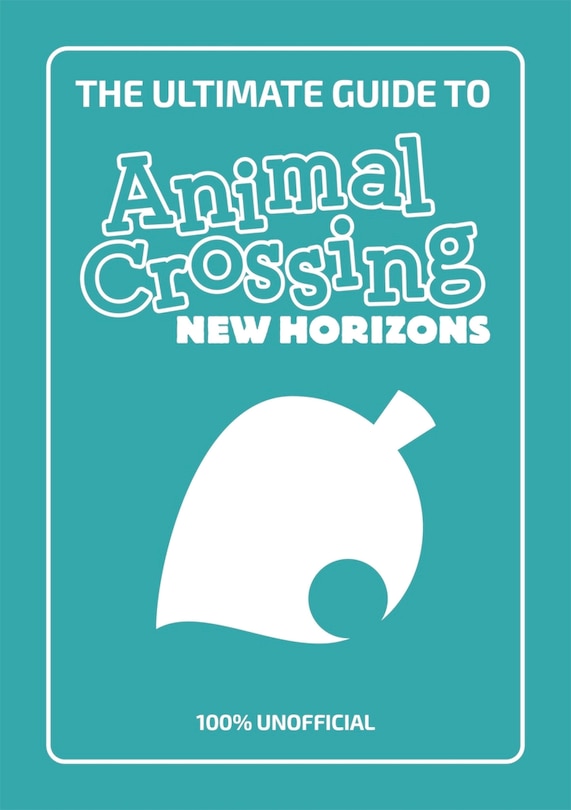 Front cover_The Ultimate Guide to Animal Crossing New Horizons