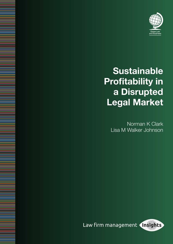 Front cover_Sustainable Profitability In A Disrupted Legal Market