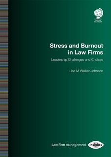Couverture_Stress And Burnout In Law Firms: Leadership Challenges And Choices