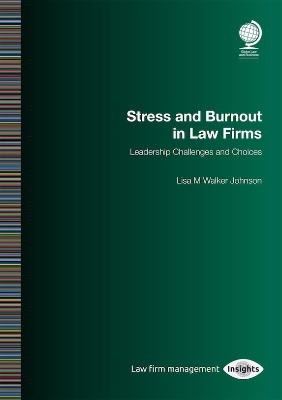 Couverture_Stress And Burnout In Law Firms: Leadership Challenges And Choices