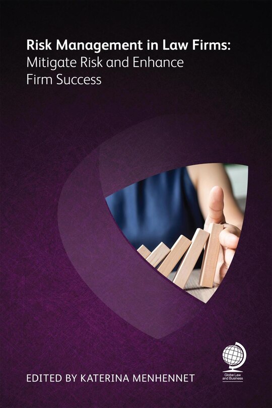 Front cover_Risk Management in Law Firms: Mitigate Risk and Enhance Firm Success