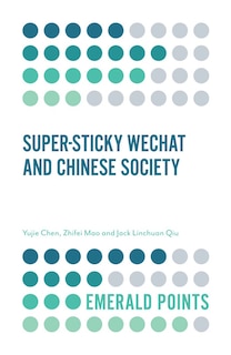 Front cover_Super-sticky WeChat and Chinese Society
