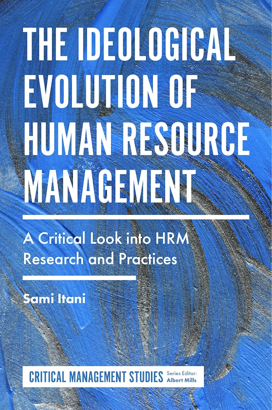 Front cover_The Ideological Evolution of Human Resource Management