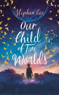 Front cover_Our Child Of Two Worlds