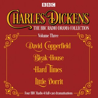 Front cover_Charles Dickens - The Bbc Radio Drama Collection Volume Three