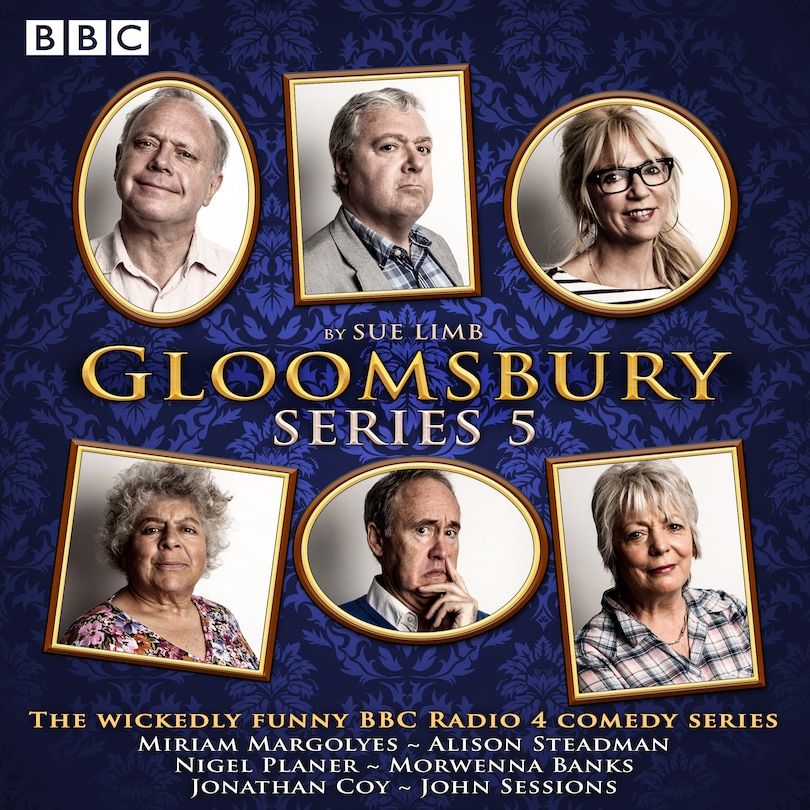 Gloomsbury: Series 5: The Hit Bbc Radio 4 Comedy