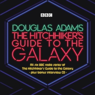 Front cover_The Hitchhiker' Guide To The Galaxy: The Complete Radio Series