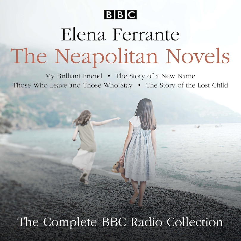 Front cover_The Neapolitan Novels: My Brilliant Friend, The Story of a New Name, Those Who Leave and Those Who Stay & The Story of the Lost Child