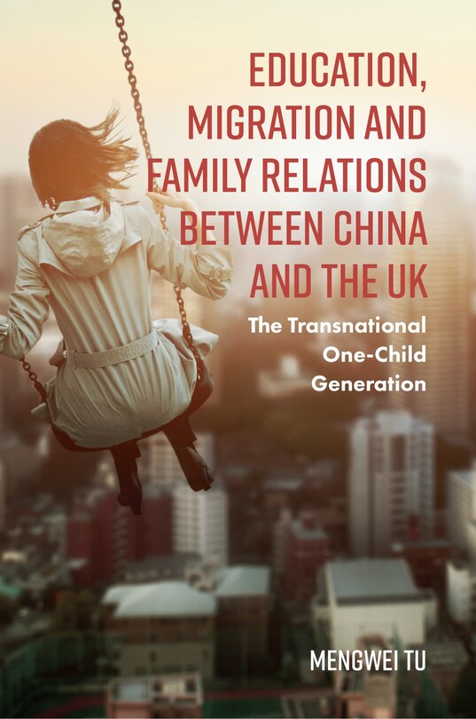 Front cover_Education, Migration and Family Relations Between China and the UK