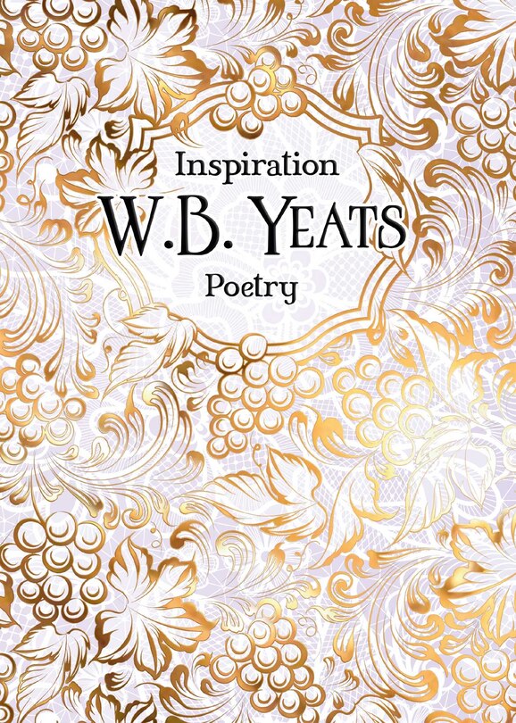 W.b. Yeats: Poetry