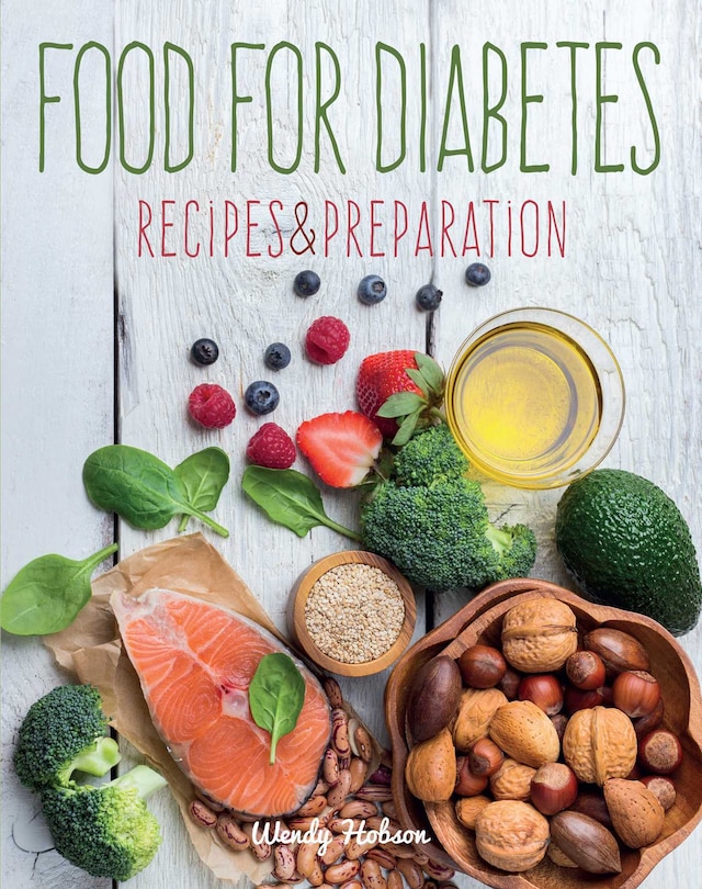 FOOD FOR DIABETES: Recipes & Preparation