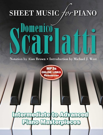 Domenico Scarlatti: Sheet Music For Piano: Intermediate To Advanced