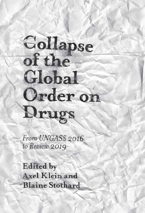 Front cover_Collapse of the Global Order on Drugs