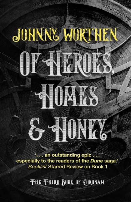 Front cover_Of Heroes, Homes and Honey: Coronam Book III