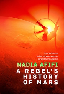 Front cover_A Rebel's History of Mars