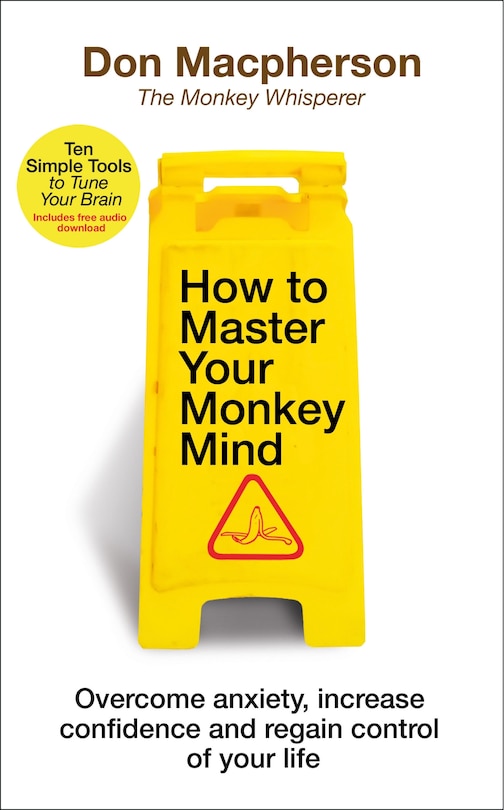 Front cover_How To Master Your Monkey Mind