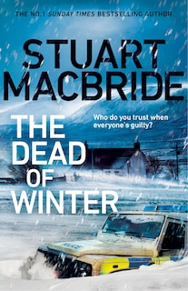 The Dead of Winter: The chilling new thriller from the No. 1 Sunday Times bestselling author of the  Logan McRae series